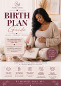 The Complete Birth Plan eBook: A Doctor's Guide to Vaginal & C-Section Births + Baby Aftercare